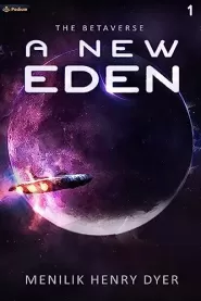 A New Eden (The Betaverse #1)