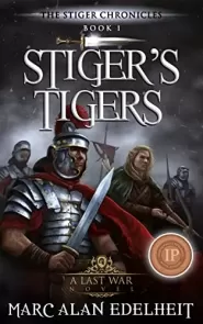 Stiger’s Tigers (The Stiger Chronicles #1)