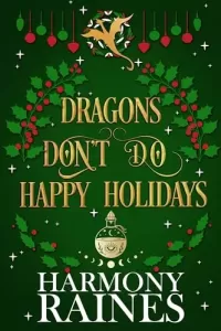 Dragons Don't Do Happy Holidays (Christmas at The Lonely Tavern #1)