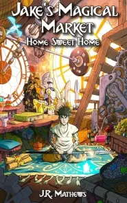 Home Sweet Home (Jake's Magical Market #3)
