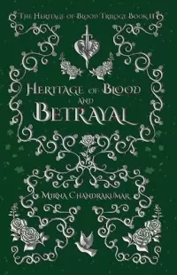 Heritage of Blood and Betrayal (The Heritage of Blood #2)