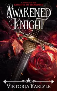 Awakened Knight (The Knights of Darkness #1)