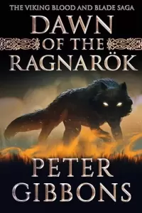 Dawn of the Ragnarok (The Viking Blood and Blade Saga #9)