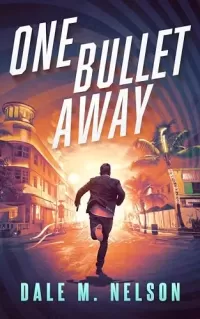 One Bullet Away (The Gage Files #2)