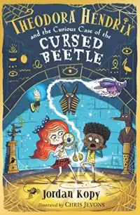 Theodora Hendrix and the Curious Case of the Cursed Beetle (Theodora Hendrix #2)
