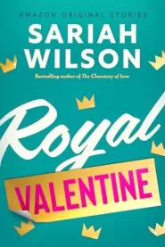 Royal Valentine (The Improbable Meet-Cute #6)