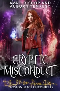 Cryptic Misconduct (Boston Magi Chronicles #5)