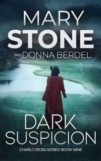 Dark Suspicion (Charli Cross Mystery Series #9)