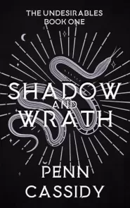 Shadow and Wrath (The Undesirables #1)