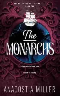 The Monarchs (The Guardians of Farlight Isles #2)
