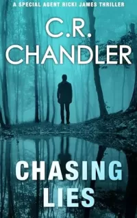 Chasing Lies (Special Agent Ricki James #12)