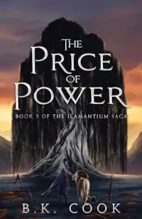 The Price Of Power (The Ilamantium Saga #3)