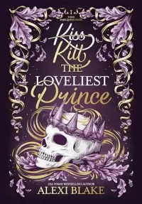 Kill the Loveliest Prince (Their Dark Queen #1)