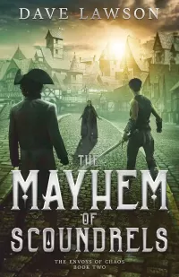 The Mayhem of Scoundrels (The Envoys of Chaos #2)
