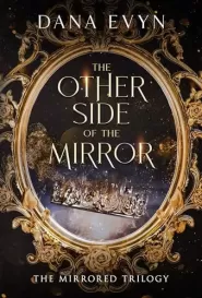 The Other Side of the Mirror (The Mirror Trilogy #1)