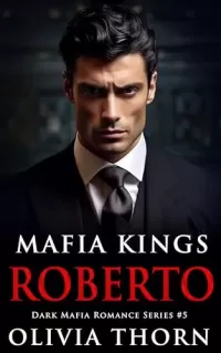 Mafia Kings: Roberto (Mafia Kings #5)
