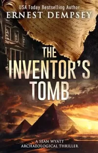 The Inventor's Tomb (Sean Wyatt Adventure #23)