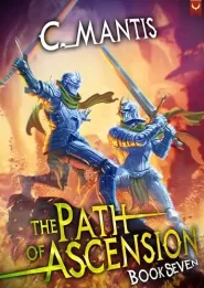 The Path of Ascension 7 (The Path of Ascension #7)