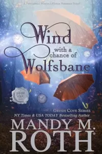 Wind with a Chance of Wolfsbane (Grimm Cove #6)