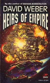 Heirs of Empire (Dahak / Heirs of Empire #3)