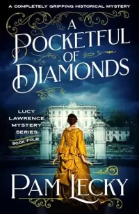 A Pocketful of Diamonds (The Lucy Lawrence Mysteries #4)