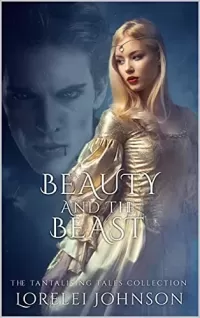 Beauty and the Beast (Tantalising Tales Collection #3)