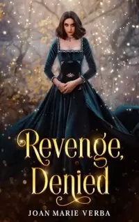 Revenge, Denied: A Young Adult Fantasy Short Story