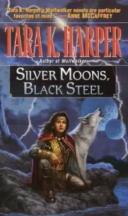 Silver Moons, Black Steel (The Grey Wolf Series / Tales of the Wolves #5)