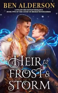Heir to Frost and Storm (Court of Broken Bonds #2)