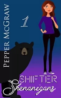 Shifter Shenanigans (Shenanigans #1)