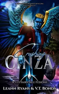 Crushing Cinza: A Paranormal Romance Retelling of Cinderella (SciFi Fairytale Fusions #3)