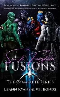 Sci-Fi Fairytale Fusions: The Complete Series (SciFi Fairytale Fusions)