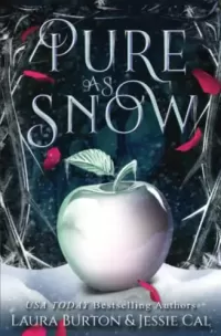 Pure as Snow: A Snow White Retelling (Fairy Tales Reimagined #4)