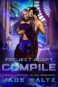 Project: Adapt - Compile (Project: Adapt #6)