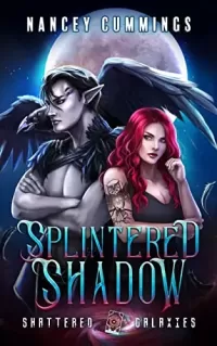 Splintered Shadow (Shattered Galaxies #1)