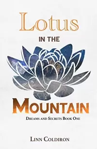 Lotus in the Mountain (Dreams and Secrets #1)
