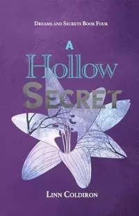 A Hollow Secret (Dreams and Secrets #4)