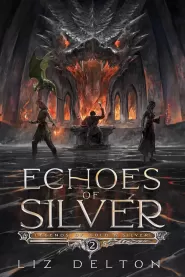 Echoes of Silver (Legends of Gold and Silver #2)