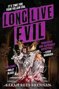 Long Live Evil (Time of Iron #1)