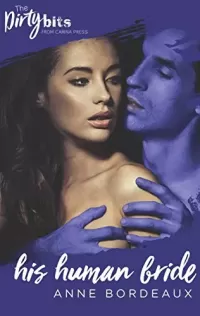 His Human Bride: A SciFi Alien Romance (First Contact #2)
