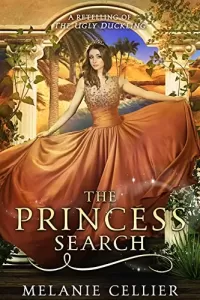 The Princess Search: A Retelling of The Ugly Duckling (The Four Kingdoms #5)