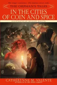 In the Cities of Coin and Spice (The Orphan's Tales #2)