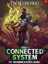 Warbreaker's Ruse: A LitRPG Apocalypse Adventure (The Connected System #4)