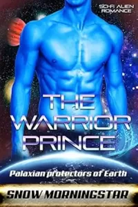 The Warrior Prince (Palaxian protectors of Earth #1)