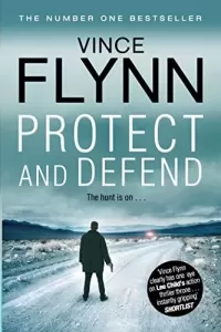 Protect and Defend (Mitch Rapp #10)