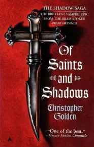 Of Saints and Shadows (The Shadow Saga #1)
