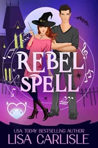 Rebel Spell: A witch and vampire romance with humor and suspense (Salem Supernaturals #1)