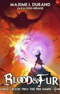 The Fire Dawn: A Progression Fantasy Epic (Blood & Fur #2)