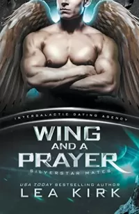 Wing and a Prayer (Silverstar Mates series #3)