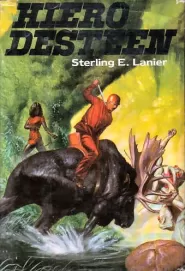 Hiero Desteen (Hiero Desteen) by Sterling E. Lanier Hiero Desteen (Hiero Desteen)